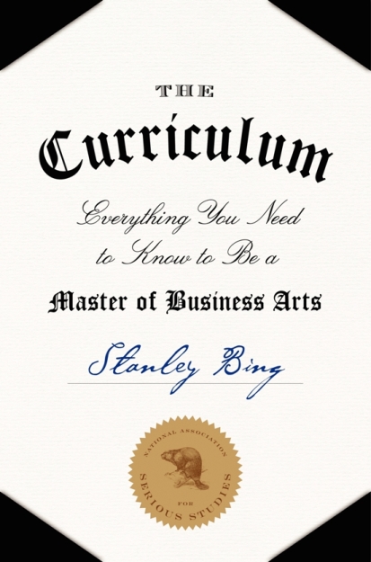 Image of book cover: "The Curriculum: Everything You Need to Know to Be a Master of Business Arts."