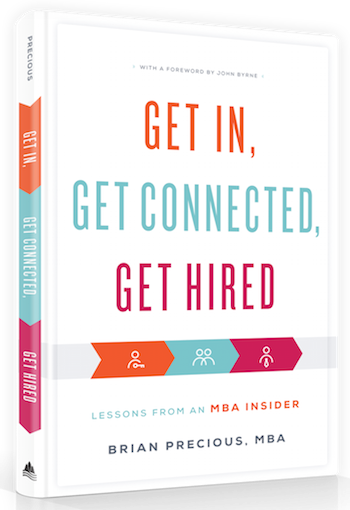 An excerpt from the newly published book Get In, Get Connected, Get Hired by Brian Precious
