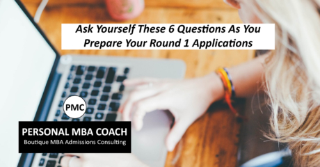 Permalink to: "Ask Yourself These 6 Questions As You Prepare Your Round One Applications"