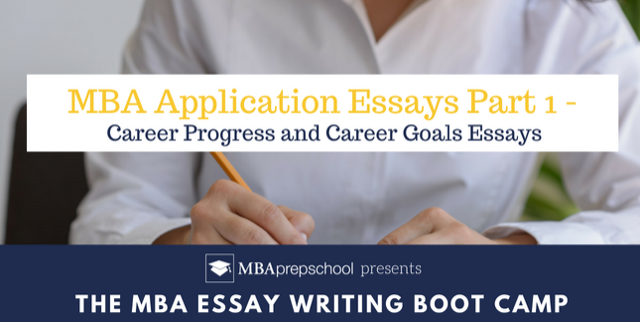 Essay tips for Career-Progress Career-Goals MBA-application-essays