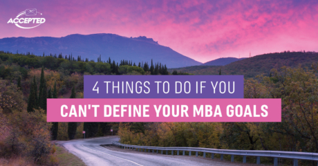 Permalink to: "How To Define Your Post-MBA Goals"