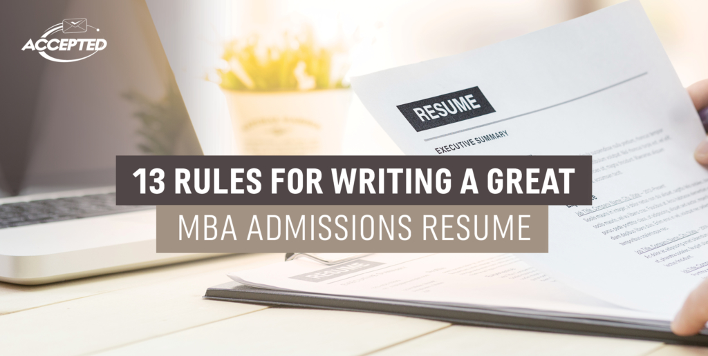 Rules For A Great MBA Admissions Resume