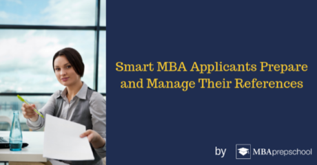 Permalink to: "Smart MBA Applicants Prepare And Manage Their References"