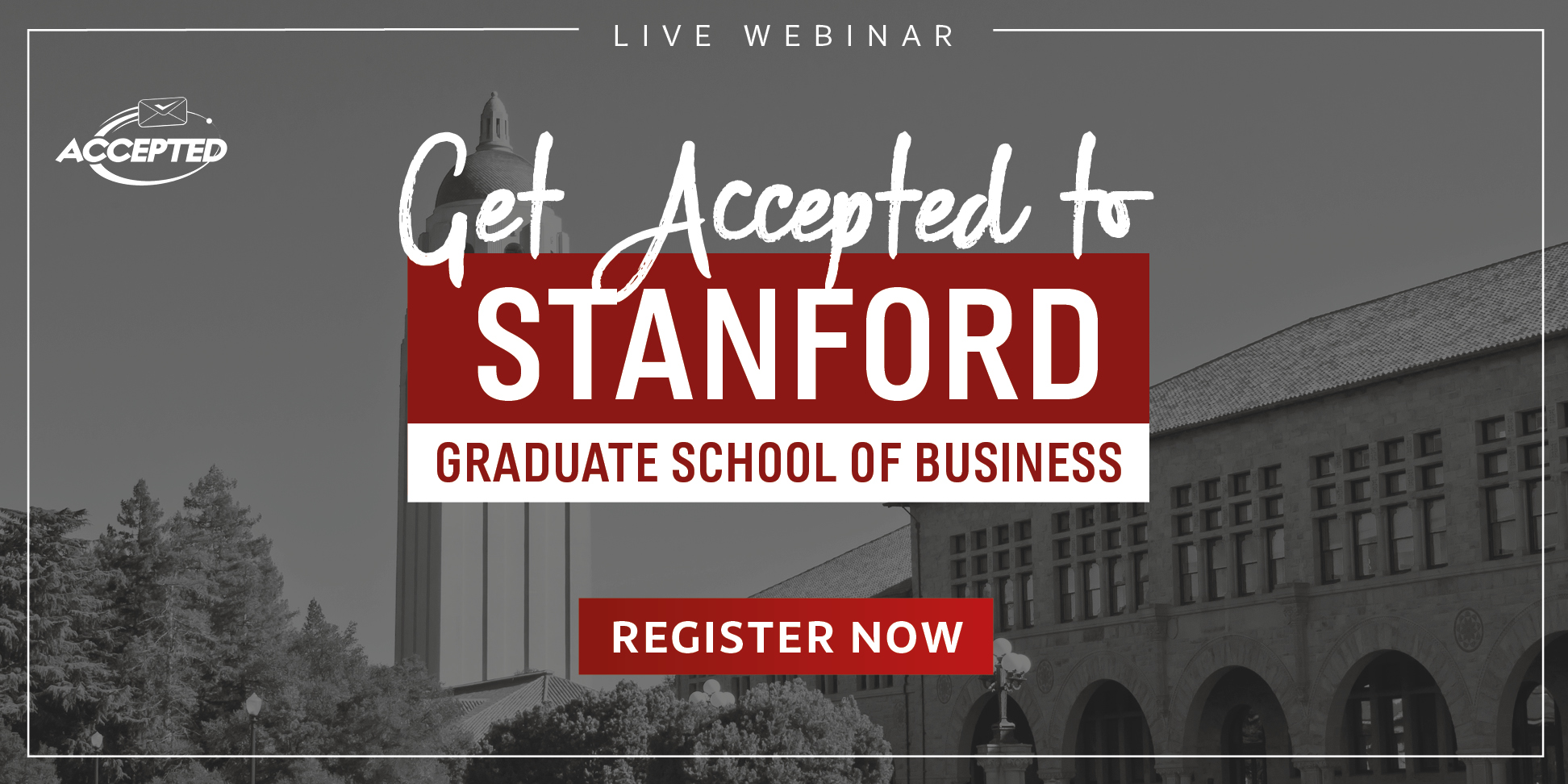 Accepted Webinar - Get Accepted To Stanford GSB | Poets&Quants