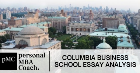Permalink to: "Personal MBA Coach’s Guide To The Columbia Business School 2020-2021 Essay Questions"