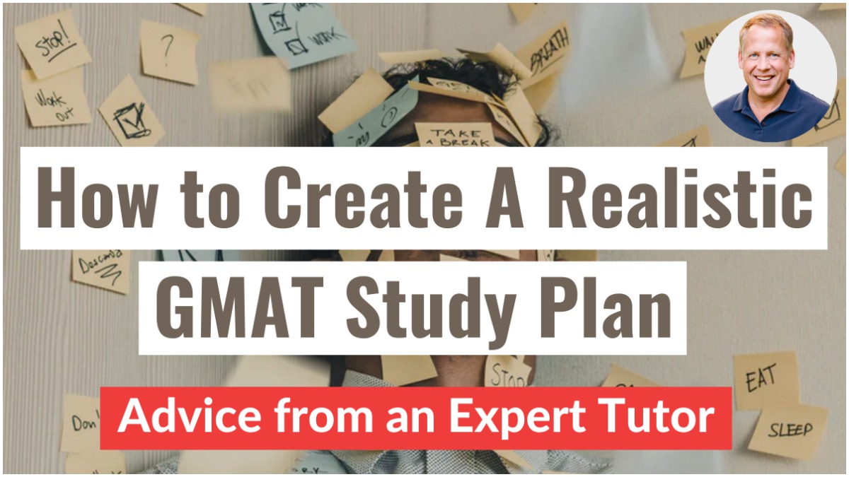 Realistic GMAT Study Plan