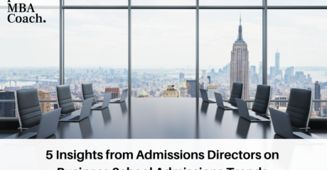 Permalink to: "5 Insights From Admissions Directors On Business School Admissions Trends"