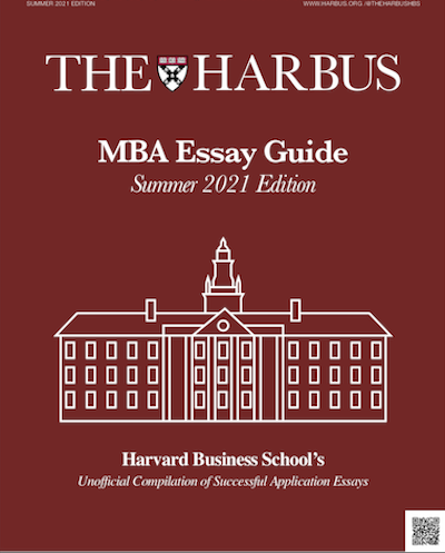 harbus mba essay guide 2021