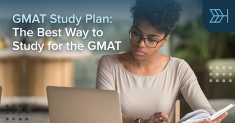 Permalink to: "GMAT Study Plan: The Best Way To Study For The GMAT"
