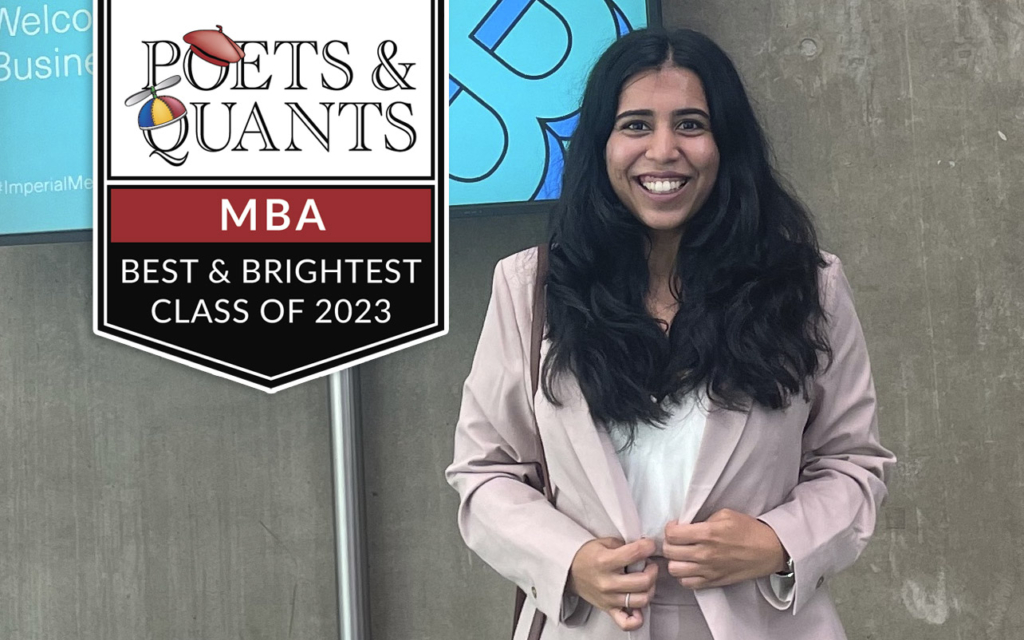 Poets&Quants | 2023 Best & Brightest MBA: Komal Bapna, Imperial College