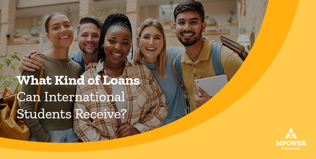 What Type of Student Loans Are Available to International Students