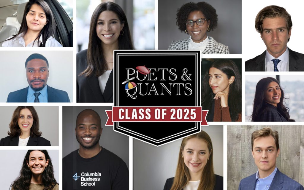 Poets&Quants Meet Columbia Business School’s MBA Class Of 2025