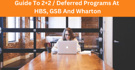 Permalink to: "Guide To 2+2 / Deferred Programs At HBS, GSB And Wharton"