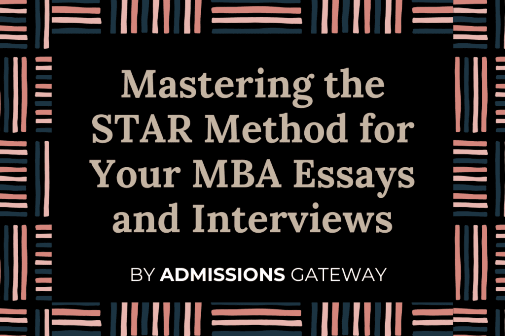 star-method-for-mba-essays-and-interviews