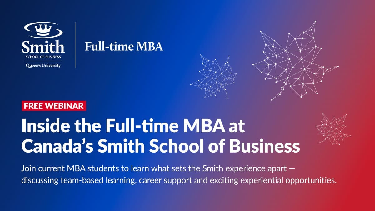 Inside the Full-time MBA at Canada’s Smith School of Business